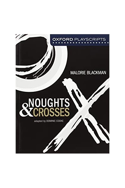 Noughts and Crosses. Oxford Modern Playscripts